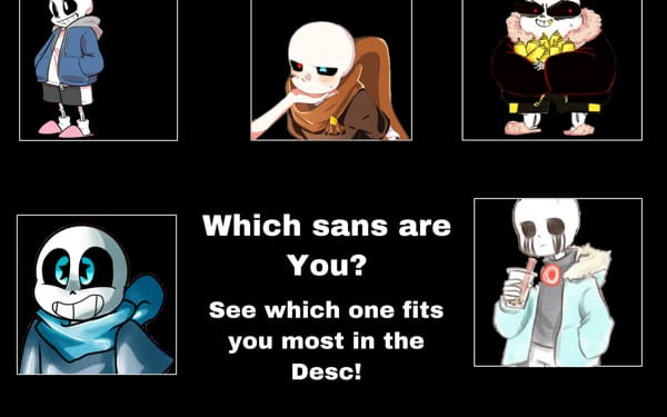 What Sans Are You? - Quiz | Quotev
